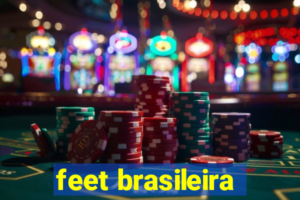 feet brasileira